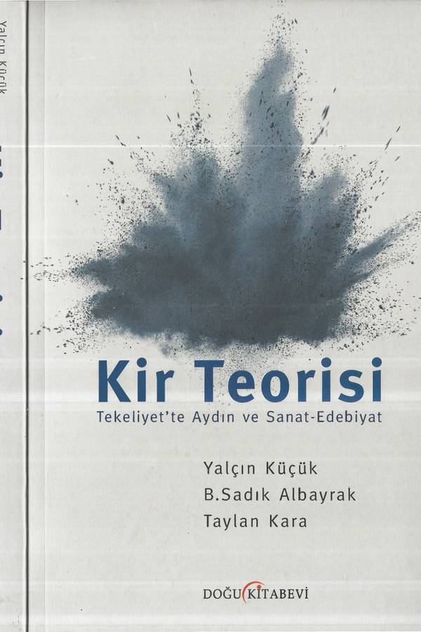 Yalçın Küçük, Sadık Albayrak, Taylan Kara — Kir Teorisi